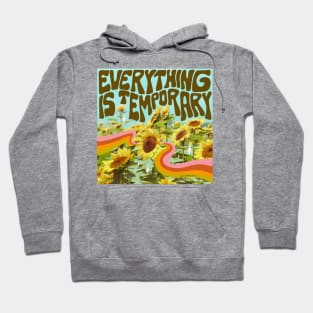 Everything is Temporary Hoodie